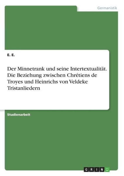 Cover for E. · Der Minnetrank und seine Intertextua (Book)