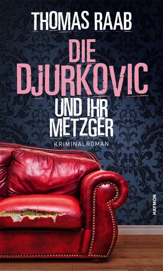Cover for Raab · Der Metzger kanns nicht lassen (Bok)