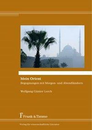 Cover for Lerch · Mein Orient (Book)