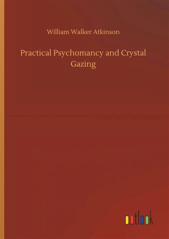 Cover for Atkinson · Practical Psychomancy and Crys (Bok) (2019)