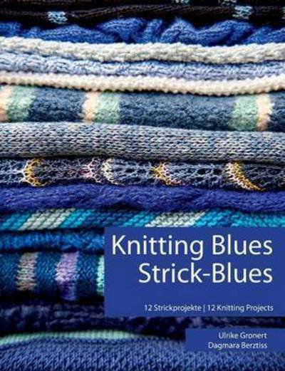 Cover for Gronert · Knitting Blues Strick-Blues (Bok) (2015)