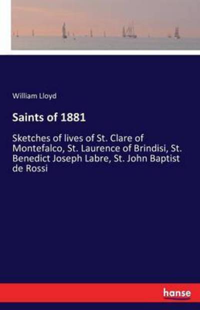 Saints of 1881 - Lloyd - Books -  - 9783741178054 - June 26, 2016