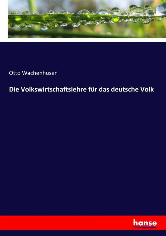 Volkswirtschaftslehre - Wachenhusen - Boeken -  - 9783744643054 - 1 maart 2017