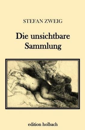 Cover for Zweig · Die unsichtbare Sammlung (Bog)