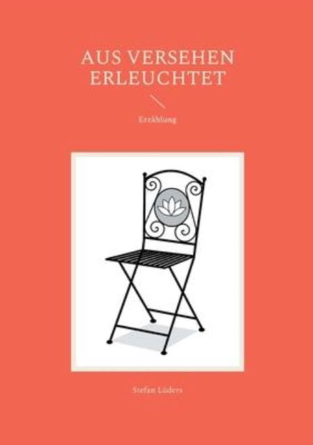 Cover for Stefan Luders · Aus Versehen erleuchtet (Paperback Book) (2022)