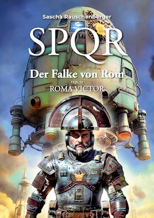 Cover for Sascha Rauschenberger · SPQR - Der Falke von Rom (Book) (2023)