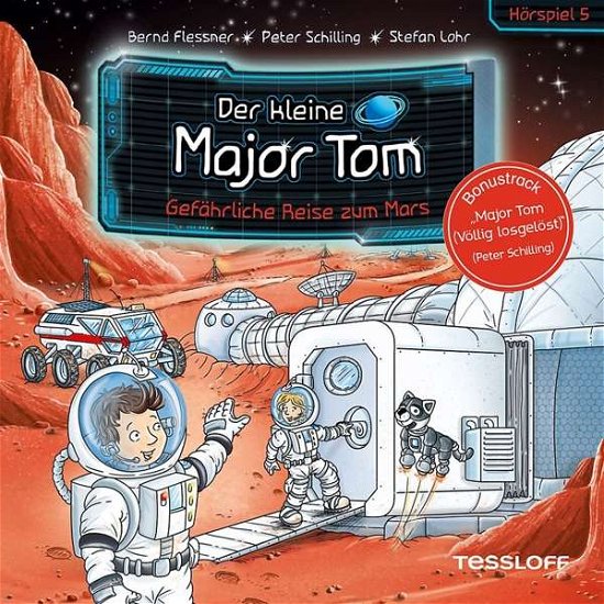 Cover for Der Kleine Major Tom · 05: Gefährliche Reise Zum Mars (Hörspiel) (CD) (2019)