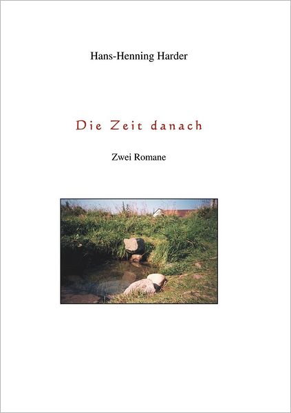 Cover for Hans-Henning Harder · Die Zeit danach (Paperback Book) [German edition] (2000)