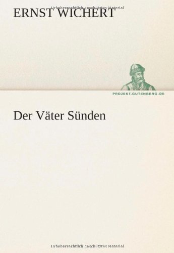 Cover for Ernst Wichert · Der Väter Sünden (Tredition Classics) (German Edition) (Pocketbok) [German edition] (2012)