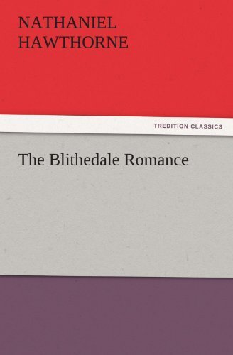 Cover for Nathaniel Hawthorne · The Blithedale Romance (Tredition Classics) (Paperback Book) (2011)