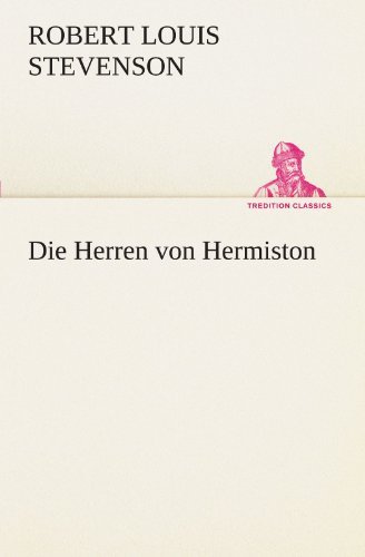 Cover for Robert Louis Stevenson · Die Herren Von Hermiston (Tredition Classics) (German Edition) (Paperback Book) [German edition] (2012)