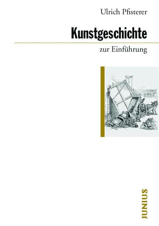Kunstgeschichte zur Einführun - Pfisterer - Boeken -  - 9783885067054 - 