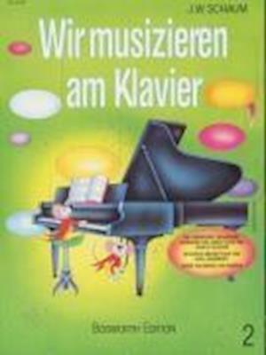 Cover for J.W. Schaum · Wir musizier.Klav.2 BOE3508 (Book)