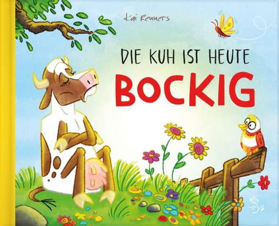 Cover for Renners · Die Kuh ist heute bockig (Buch)