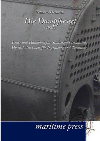 Cover for F Tetzner · Die Dampfkessel (1921) (Paperback Book) [German edition] (2012)