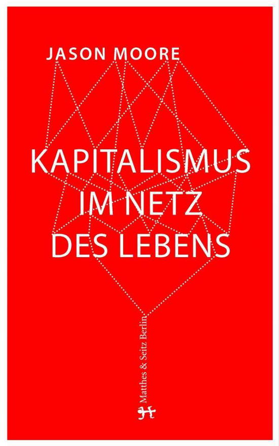 Cover for Moore · Kapitalismus im Lebensnetz (Buch)