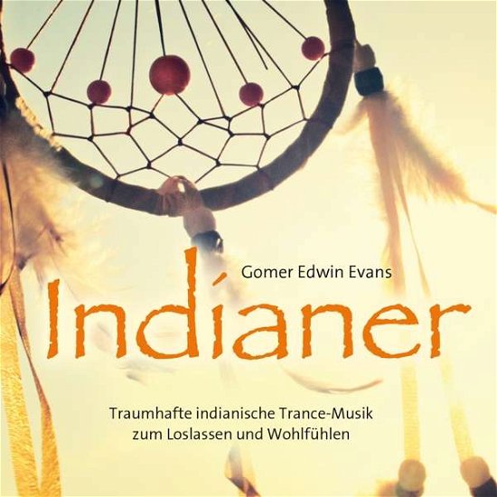 Cover for Gomer Edwin Evans · Indianer (CD) (2017)