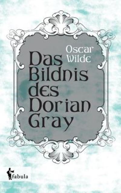 Cover for Wilde · Das Bildnis des Dorian Gray (Book) (2022)