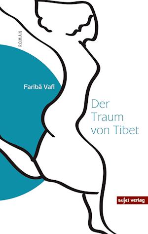 Cover for Fariba Vafi · Der Traum von Tibet (Book) (2022)