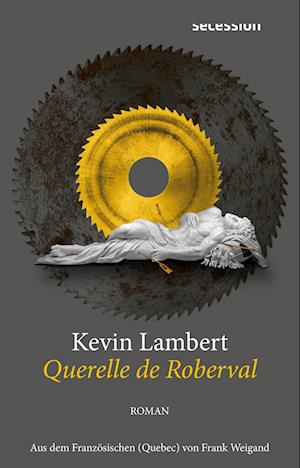 Cover for Kevin Lambert · Querelle de Roberval (Book) (2024)