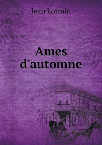 Cover for Jean Lorrain · Ames D'automne (Pocketbok) [French edition] (2014)