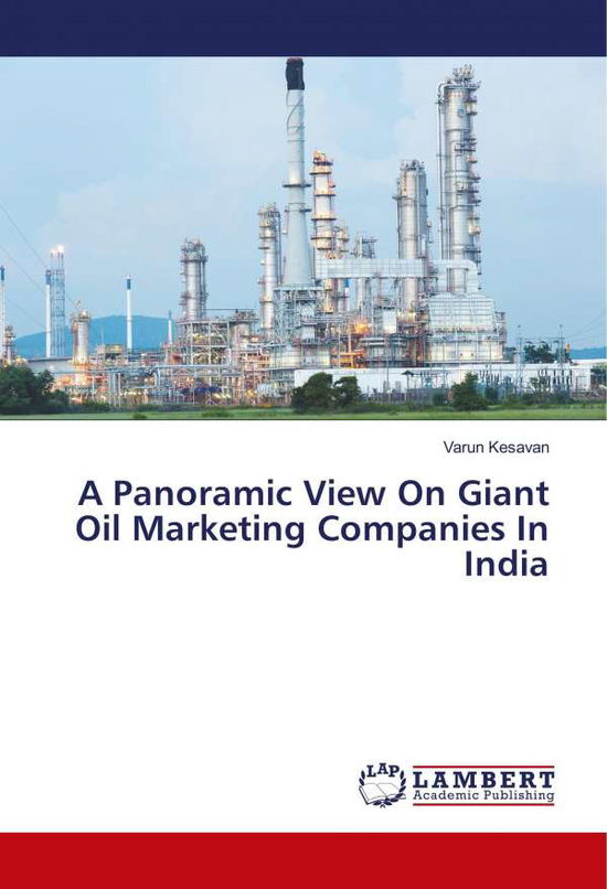 Cover for Kesavan · A Panoramic View On Giant Oil M (Book)