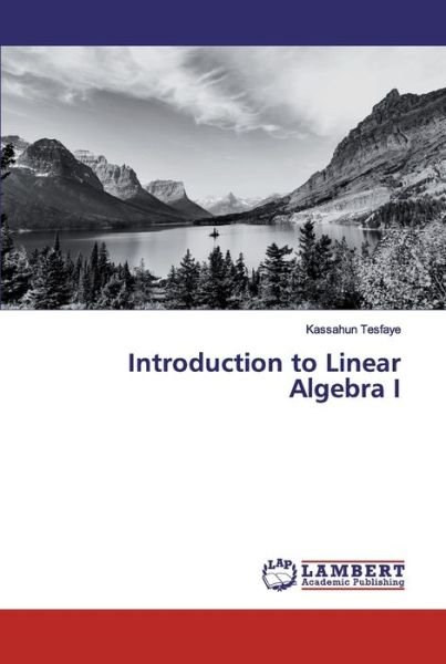 Cover for Tesfaye · Introduction to Linear Algebra (Bok) (2019)