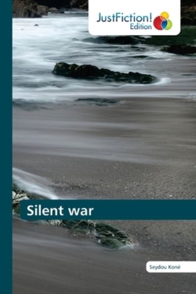 Cover for Seydou Kone · Silent war (Paperback Book) (2021)