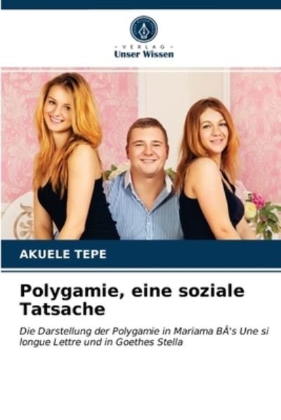 Cover for Akuele Tepe · Polygamie, eine soziale Tatsache (Paperback Book) (2021)