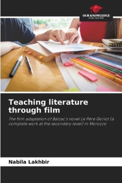 Cover for Nabila Lakhbir · Teaching literature through film (Paperback Book) (2021)