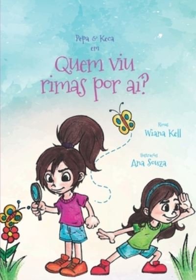 Cover for Wiana Kell · Pepa &amp; Keca em quem viu rimas por ai? (Taschenbuch) (2021)