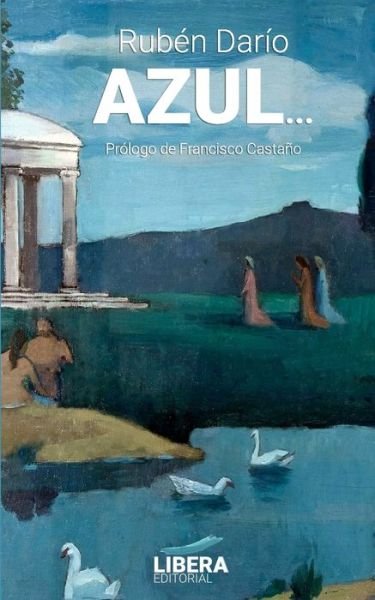 Cover for Ruben Dario · Azul... (Paperback Book) (2020)