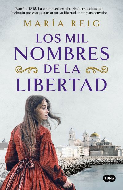 Cover for Maria Reig · Los mil nombres de la libertad / The Thousand Names of Freedom (Hardcover Book) (2022)