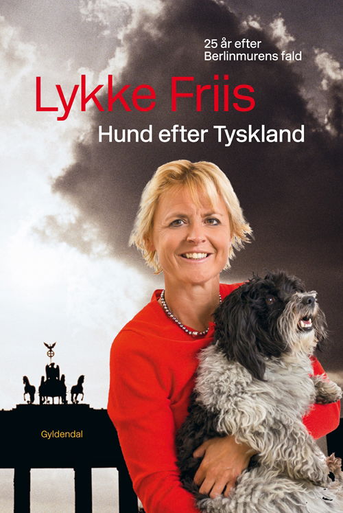 Cover for Lykke Friis · Hund efter Tyskland (Sewn Spine Book) [1. wydanie] (2014)