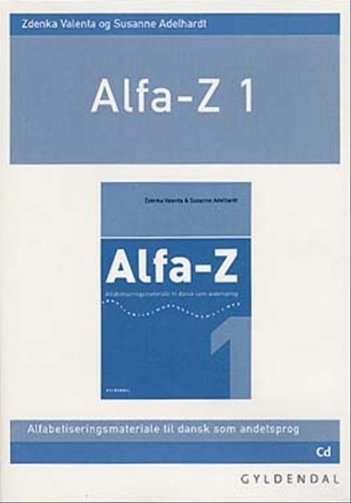Cover for Zdenka Valenta; Susanne Adelhardt · Alfa-Z - Ny: Alfa-Z 1, lærer-cd (CD) [1. Ausgabe] (2004)