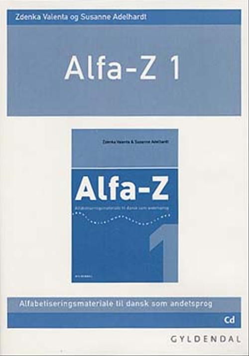 Cover for Zdenka Valenta; Susanne Adelhardt · Alfa-Z - Ny: Alfa-Z 1, lærer-cd (CD) [1. wydanie] (2004)