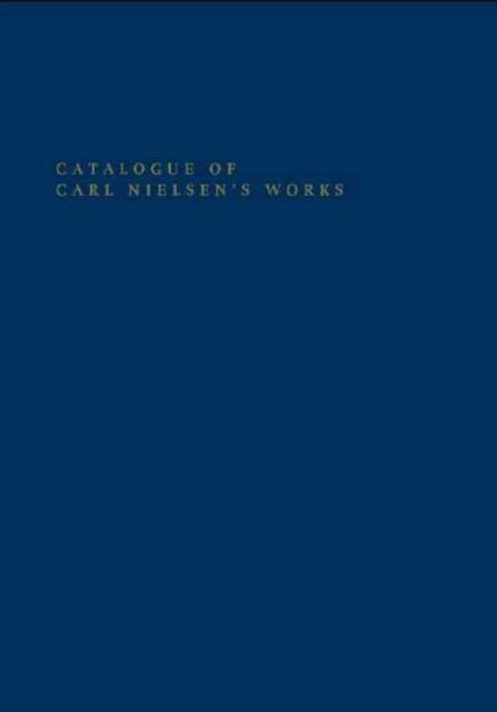 Cover for Foltmann · Catalogue of Carl Nielsen's Works (Hardcover Book) (2016)