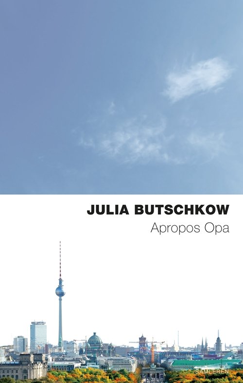 Cover for Julia Butschkow · Apropos Opa, Nyk (Sewn Spine Book) [2th edição] (2012)