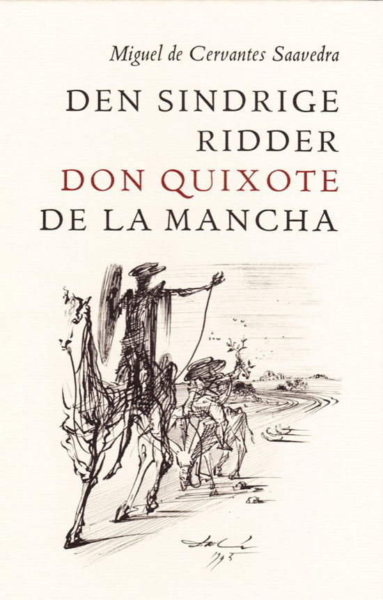 Cover for Miguel de Cervantes Saavedra · Den sindrige ridder don Quixote de la Mancha (Bound Book) [1e uitgave] [Indbundet] (2011)