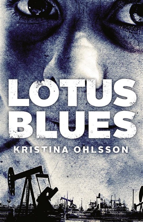 Cover for Kristina Ohlsson · Serien om Martin Benner: Lotus blues (Gebundesens Buch) [1. Ausgabe] (2015)