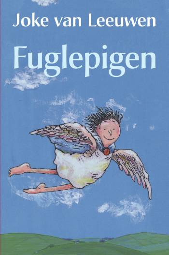 Cover for Joke van Leeuwen · Fuglepigen (Sewn Spine Book) [1st edition] (2005)