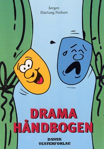 Cover for Jørgen Hartung Nielsen · Dramahåndbogen (Bog) [1. udgave] (2002)