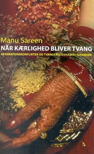 Cover for Manu Sareen · Når kærlighed bliver tvang (Bog) [1. udgave] (2003)