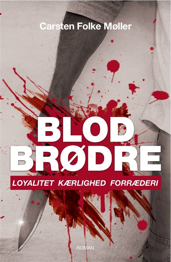 Cover for Carsten Folke Møller · Blodbrødre (Sewn Spine Book) [1th edição] (2012)