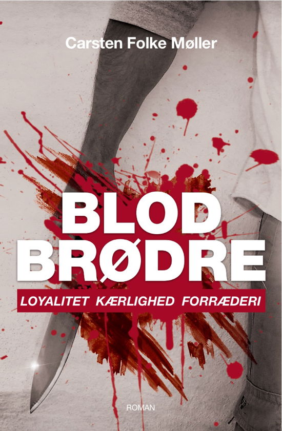 Cover for Carsten Folke Møller · Blodbrødre (Hæftet bog) [1. udgave] (2012)