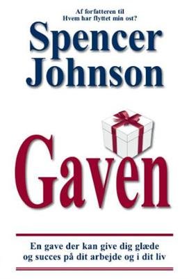 Cover for Spencer Johnson · Gaven (Bound Book) [1st edition] [Indbundet] (2008)