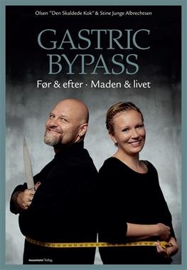 Gastric Bypass - Olsen - Kirjat - Muusmann Forlag - 9788792746054 - keskiviikko 4. huhtikuuta 2012
