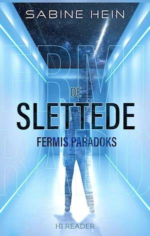Cover for Sabine Hein · Fermis Paradoks 1: De Slettede (Hardcover Book) [1º edição] (2023)