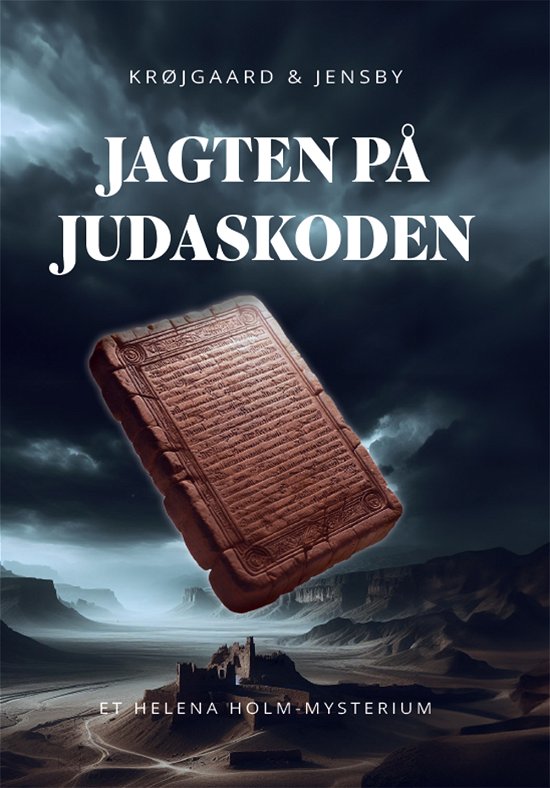 Anne Krøjgaard & Louise Jensby · Helena Holm #1: Jagten på Judaskoden (Hæftet bog) [1. udgave] (2024)