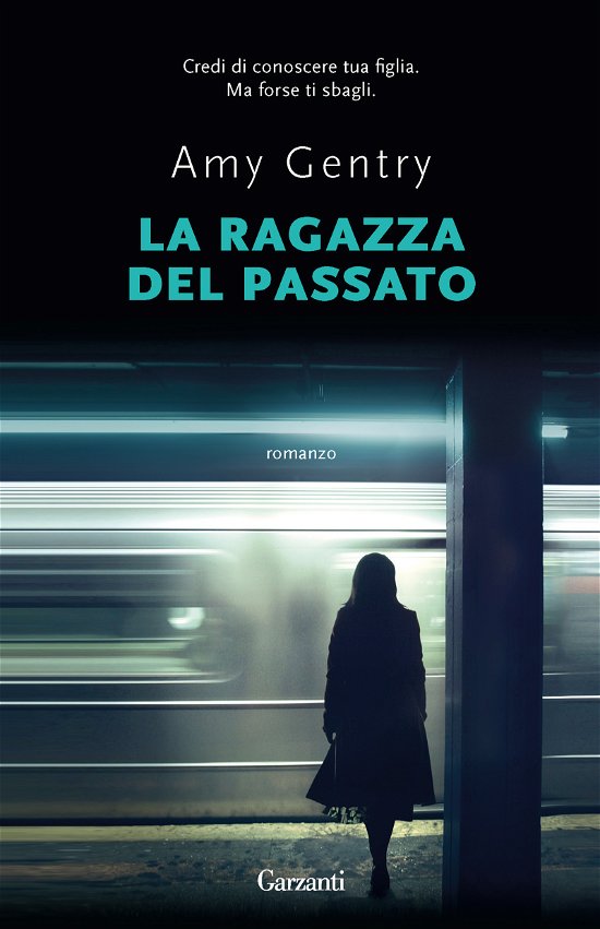 Cover for Amy Gentry · La Ragazza Del Passato (Book)